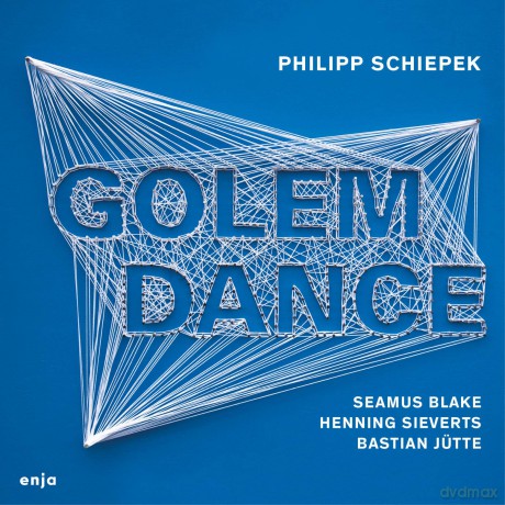 Philipp Schiepek: Golem Dance Feat. Seamus Blake [CD]