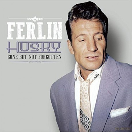 Ferlin Husky: Gone But Not Forgotten [CD]