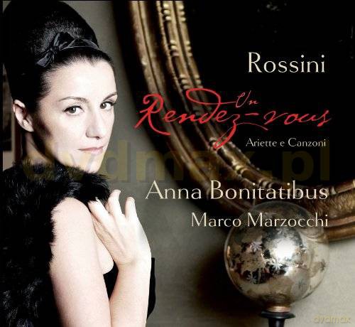 Anna Bonitatibus: Rossini: Un Rendez-Vous [CD]