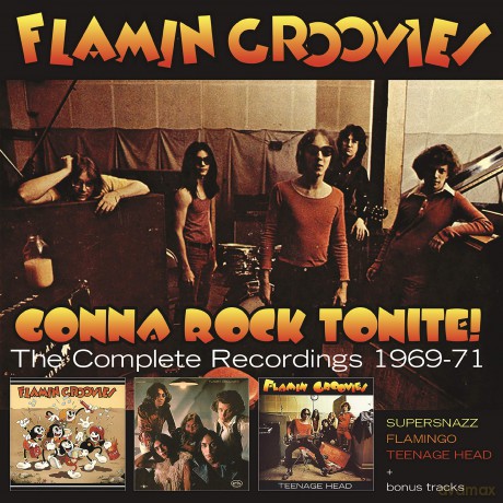 Flamin Groovies: Gonna Rock Tonite! - The Complete Recordings 1969-71 [3CD]