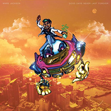 Mars Jackson: Good Days Never Last Forever [CD]