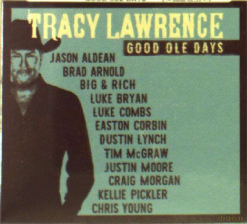 Tracy Lawrence: Good Ole Days [CD]