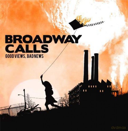 Broadway Calls: Good Views Bad News [CD]