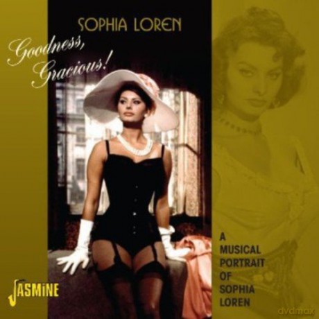 Sophia Loren: Goodness Gracious [CD]
