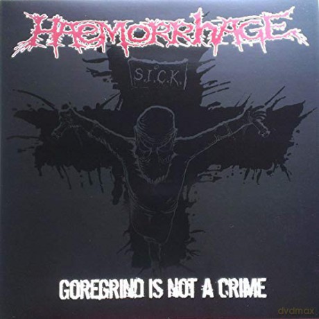 Haemorrhage: Goregrind Is Not A Crime (RSD 2016) [Winyl]