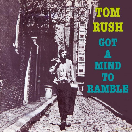 Tom Rush: Got A Mind To Ramble [CD]