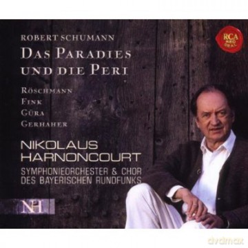 Nikolaus Harnoncourt: Schumann: Das Paradies und die Peri [2CD]