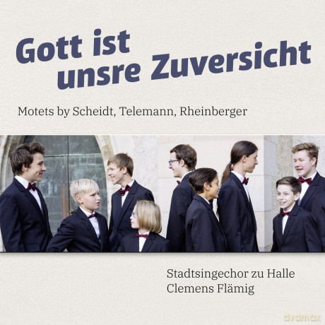 Stadtsingechor Zu Halle: Gott Ist Unsre Zuversicht: Motets By Scheidt. Telemann. Rheinberger [CD]