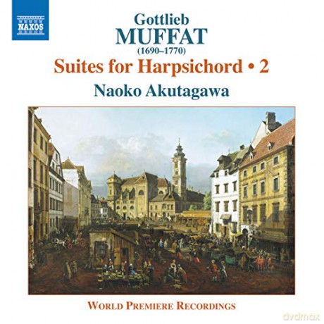 Naoko Akutagawa: Gottlieb Muffat: Suites For Harpsichord. Vol. 2 [CD]