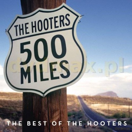The Hooters: 500 Miles - The Best Of [CD]