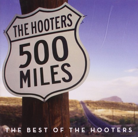 The Hooters: 500 Miles - The Best Of [CD]