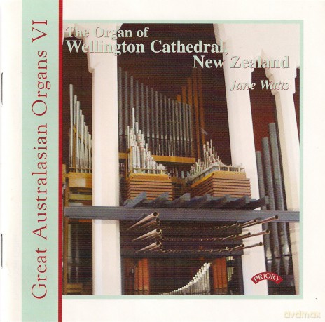Jane Watts: Great Australasian Organs Vol VI - Wellington Cathedral [CD]
