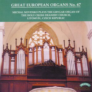 Michal Novenko: Great European Organs No.67: Deanery Church. Litomysl. Czech Rep. [CD]