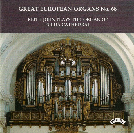 Keith John: Great European Organs No.68: Fulda Cathedral. Germany [CD]