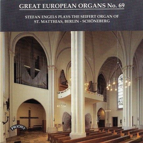 Stefan Engels: Great European Organs No.69: St.Matthias. Berlin - Schoneberg [CD]
