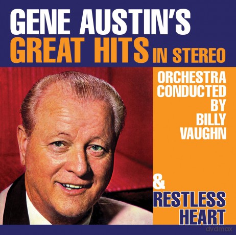 Gene Austin: Great Hits In Stereo/Restless [CD]