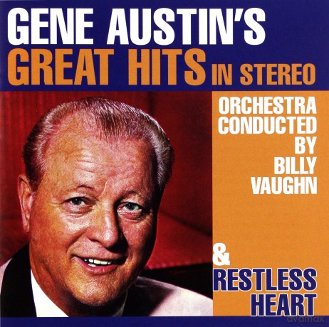 Gene Austin: Great Hits In Stereo/Restless [CD]