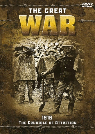 Great War 1916 The Crucible Of Attrition [DVD]