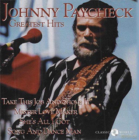 Johnny Paycheck: Greatest Hits [CD]