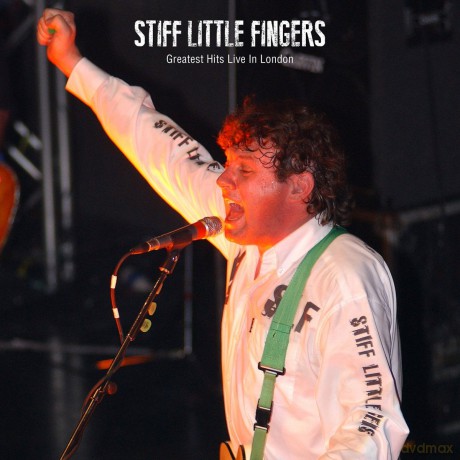 Stiff Little Fingers: Greatest Hits Live In London [Winyl]
