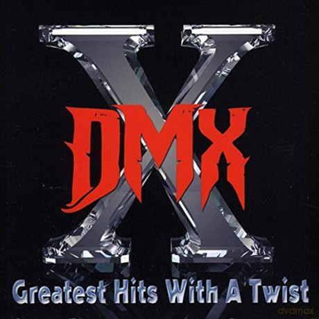 Dmx: Greatest Hits With A Twist [2CD]
