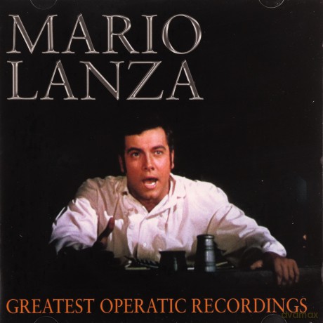 Mario Lanza: Greatest Operatic Recordings [CD]