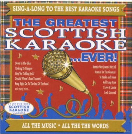 Greatest Scottish Karaoke Ever! [CD]