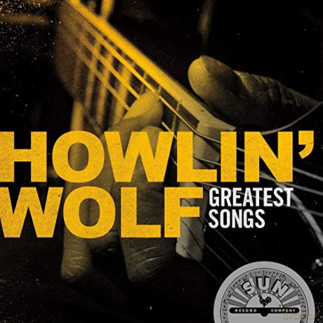 Howlin Wolf: Greatest Songs [CD]