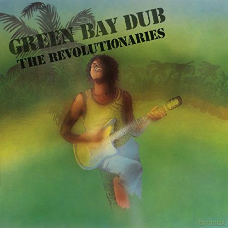 Revolutionaries: Green Bay Dub [CD]