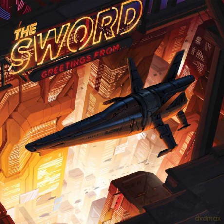 Sword: Greetings From [CD]