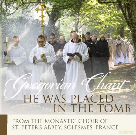 Monks Of Solesmes: Gregorian Chant - He Was Placed In The Tomb [CD]