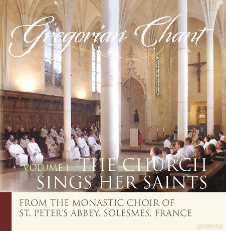 Monks Of Solesmes: Gregorian Chant - The Church Sings Her Saints I [CD]
