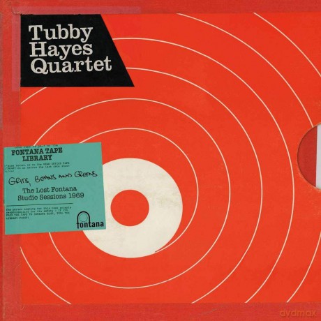 Tubby Hayes Quartet: Grits Beans And Greens [2CD]