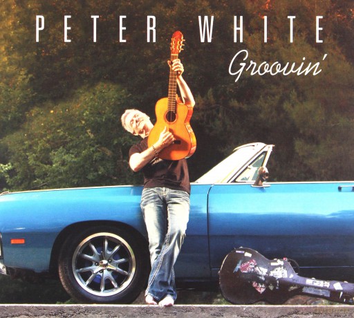 Peter White: Groovin [CD]