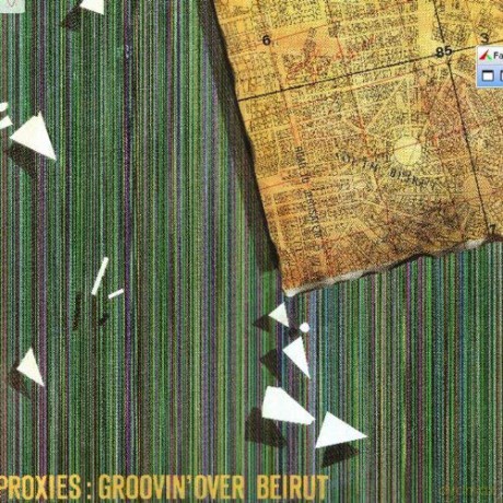 Proxies: Groovin Over Beirut [CD]