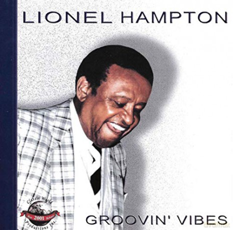 Lionel Hampton: Groovin Vibes [CD]
