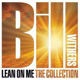 Bill Withers: Lean On Me: The Collection [CD]