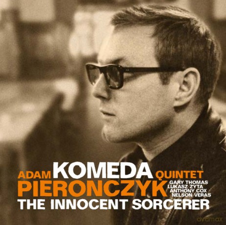Adam Pierończuk: Komeda - The Innocent Sorcerer [CD]