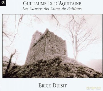 Brice Duisit: Guillaume Ix DAquitaine: Chansons Du Co [CD]