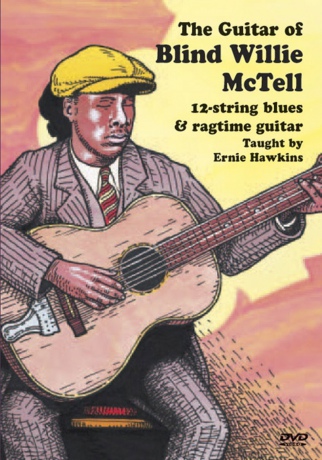 Ernie Hawkins: Guitar Of Blind Willie Mctell Gtr Dvd0 [DVD]