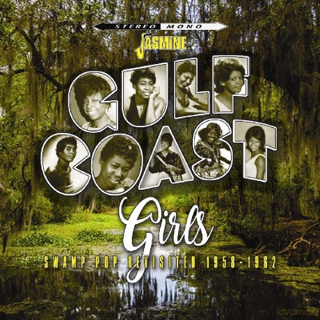 Gulf Coast Girls - Swamp Pop Revisited 1958-1962 [CD]