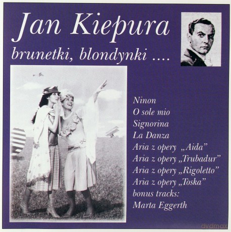 Jan Kiepura: Brunetki, Blondynki [CD]