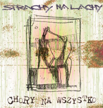Strachy Na Lachy: Chory Na Wszystko [CD]