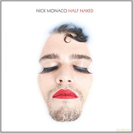 Nick Monaco: Half Naked [CD]
