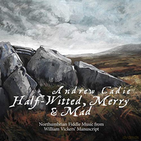 Andrew Cadie: Half-Witted. Merry And Mad [CD]