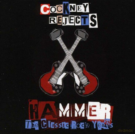 Cockney Rejects: Hammer - The Classic Rock Years [4CD]