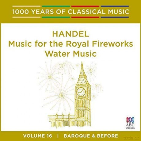 Handel - Music For The Royal Fireworks. Water Music: 1000 Ye [CD]