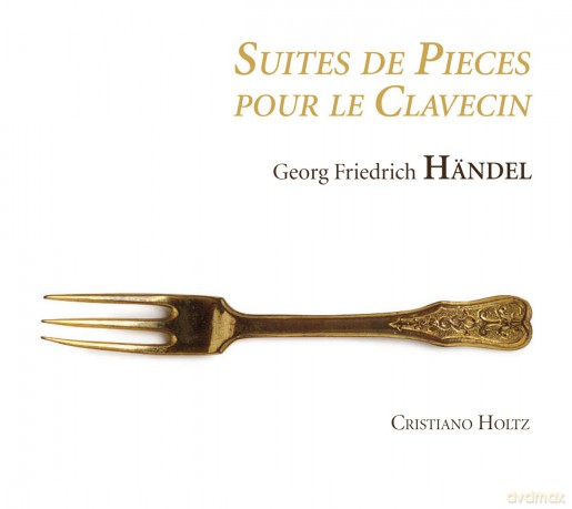 Cristiano Holz Harpsichord: Handel Suites Pour Le Clavecin [CD]