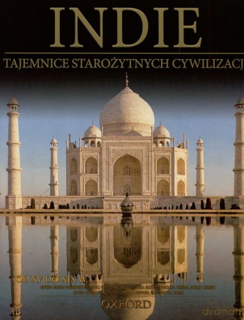 Tajemnice starożytnych cywilizacji 39: Indie - Od XV do XIX w [DVD]+[książka]