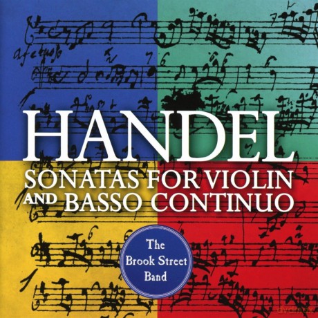 Brook Street Band: Handel: Sonatas For Violin And Basso Continuo [CD]